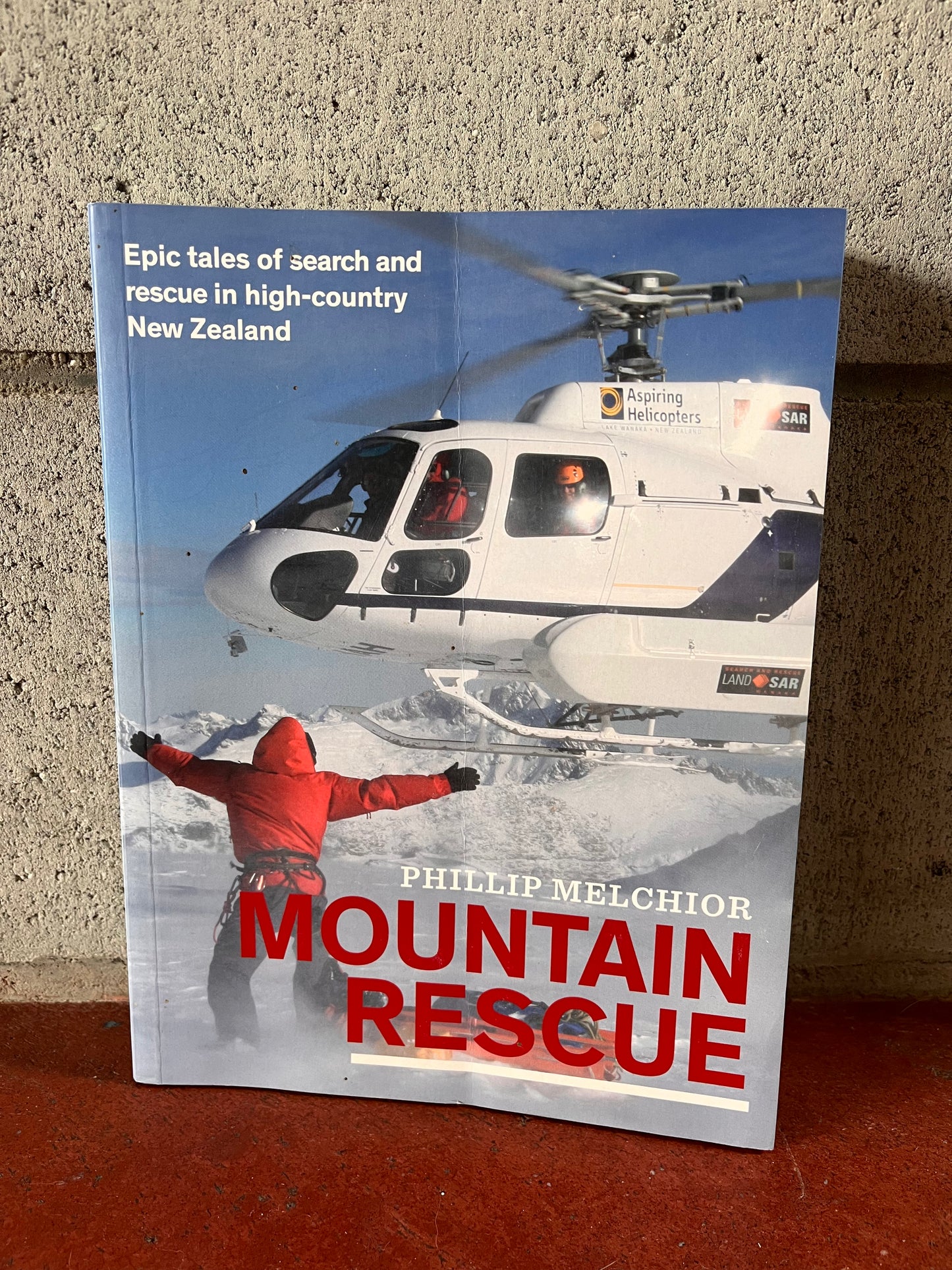 Mountain Rescue - Epic tales of search and rescue in high-country New Zealand
