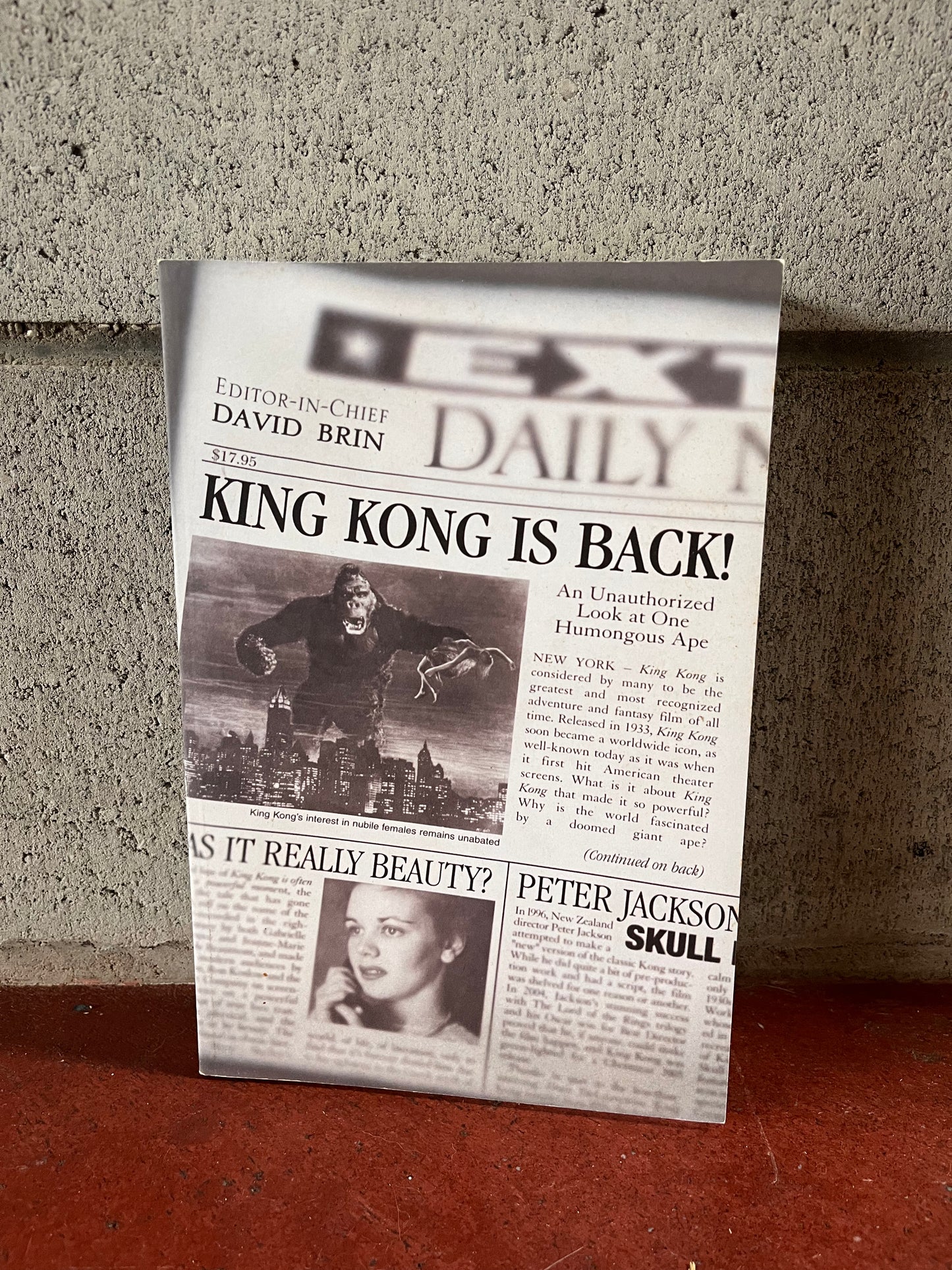 King Kong is Back! - An Unauthorized Look at One Humongous Ape