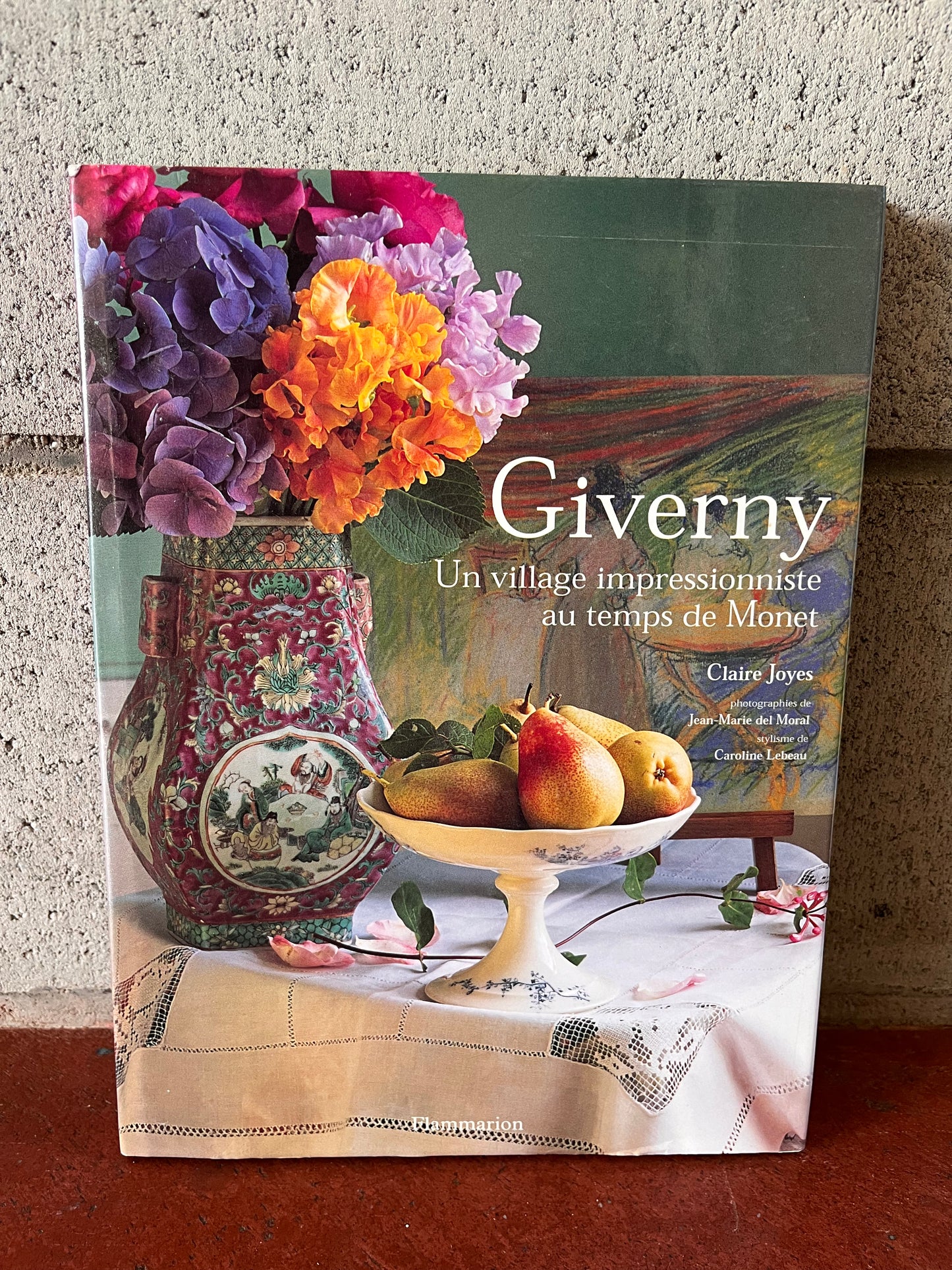 Giverny - Un village impressionniste au temps de Monet