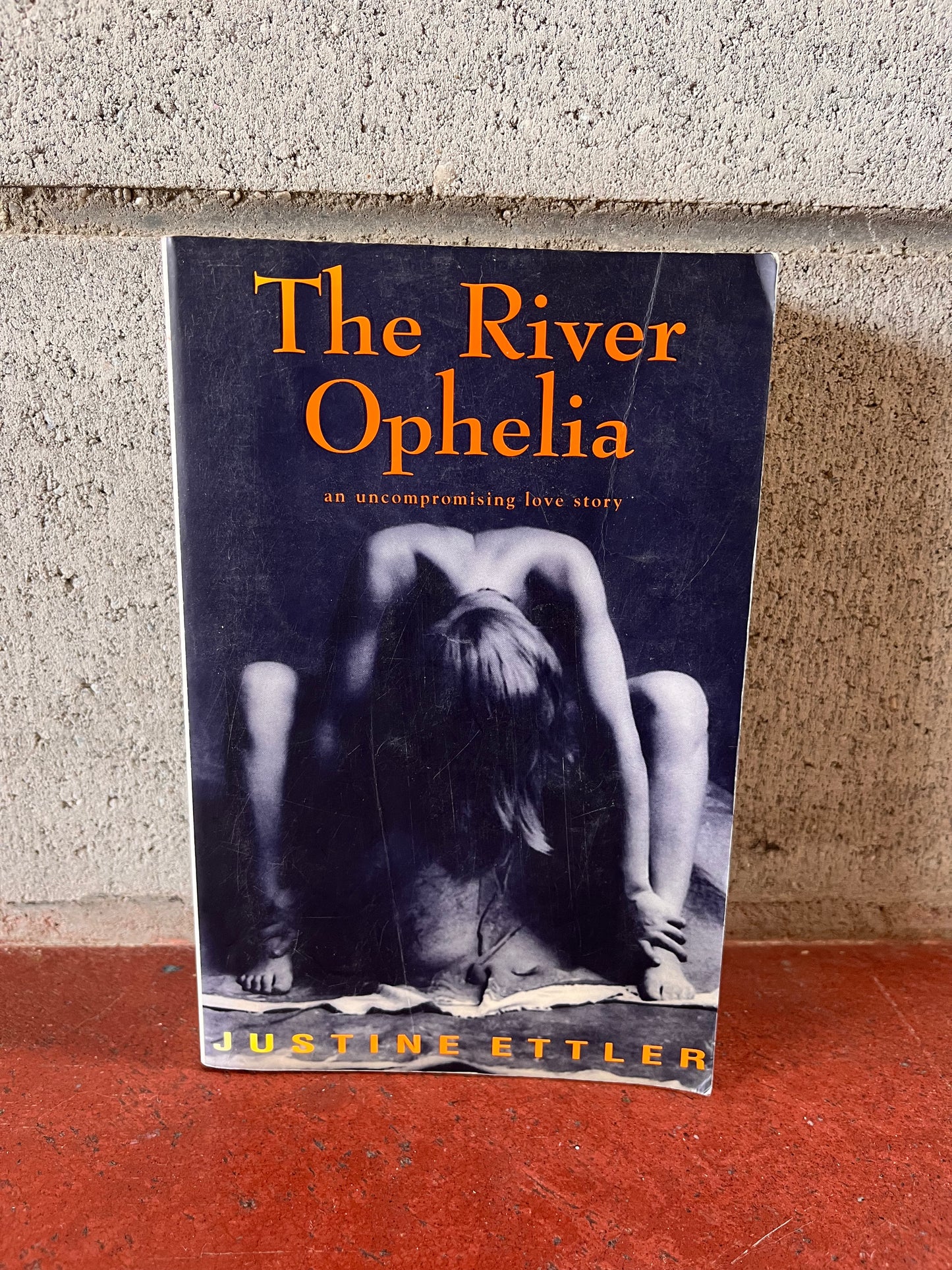 The River Ophelia - An Uncompromising Love Story