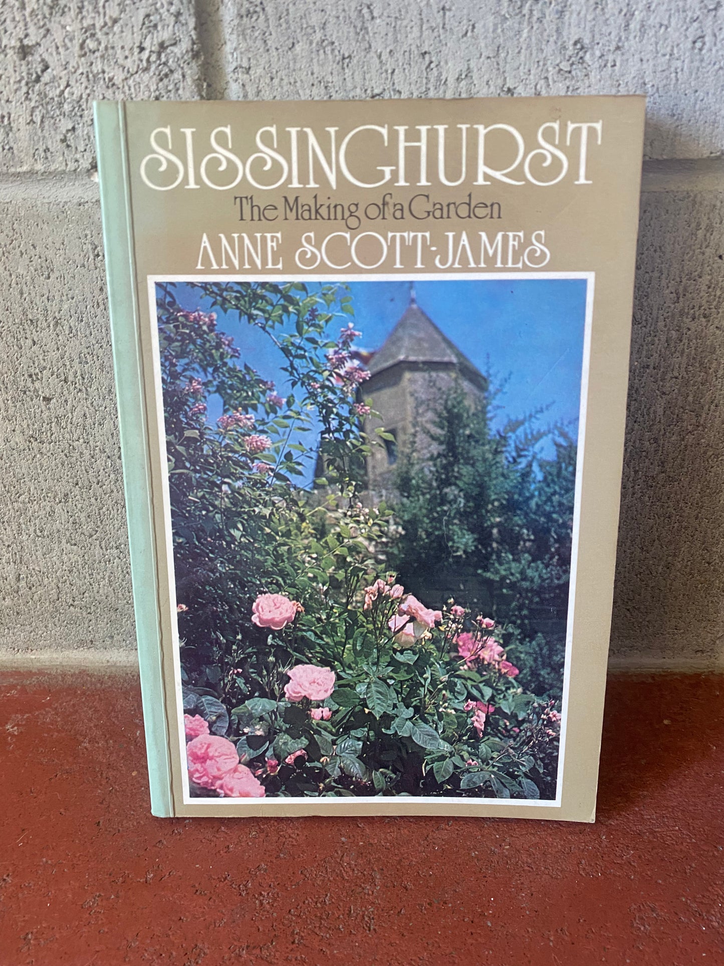 Sissinghurst: The Making of a Garden