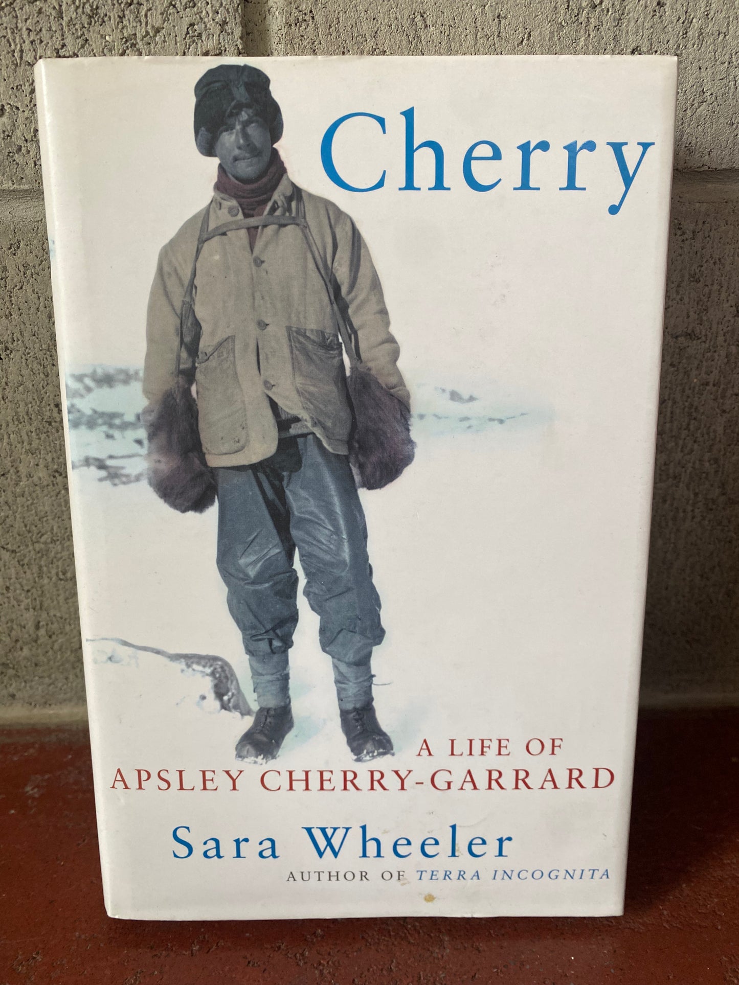 Cherry: A Life of Apsley Cherry-Garrard