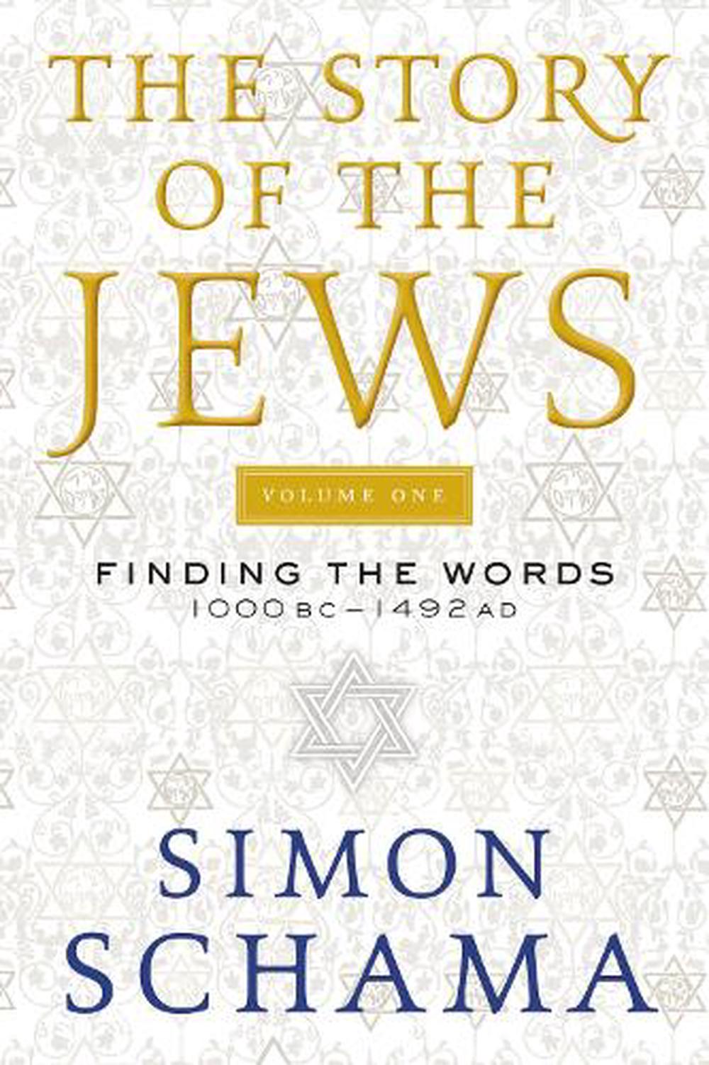 The Story of the Jews Finding the words 1000BCE - 1492CE