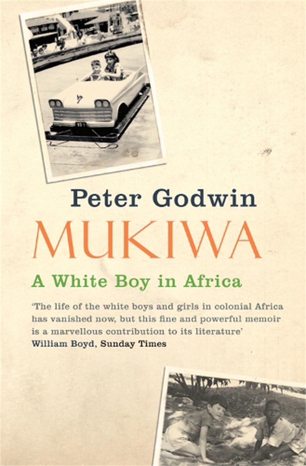 Mukiwa A white Boy in Africa