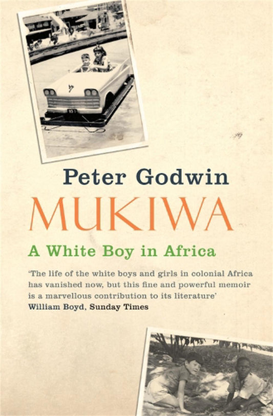 Mukiwa A white Boy in Africa