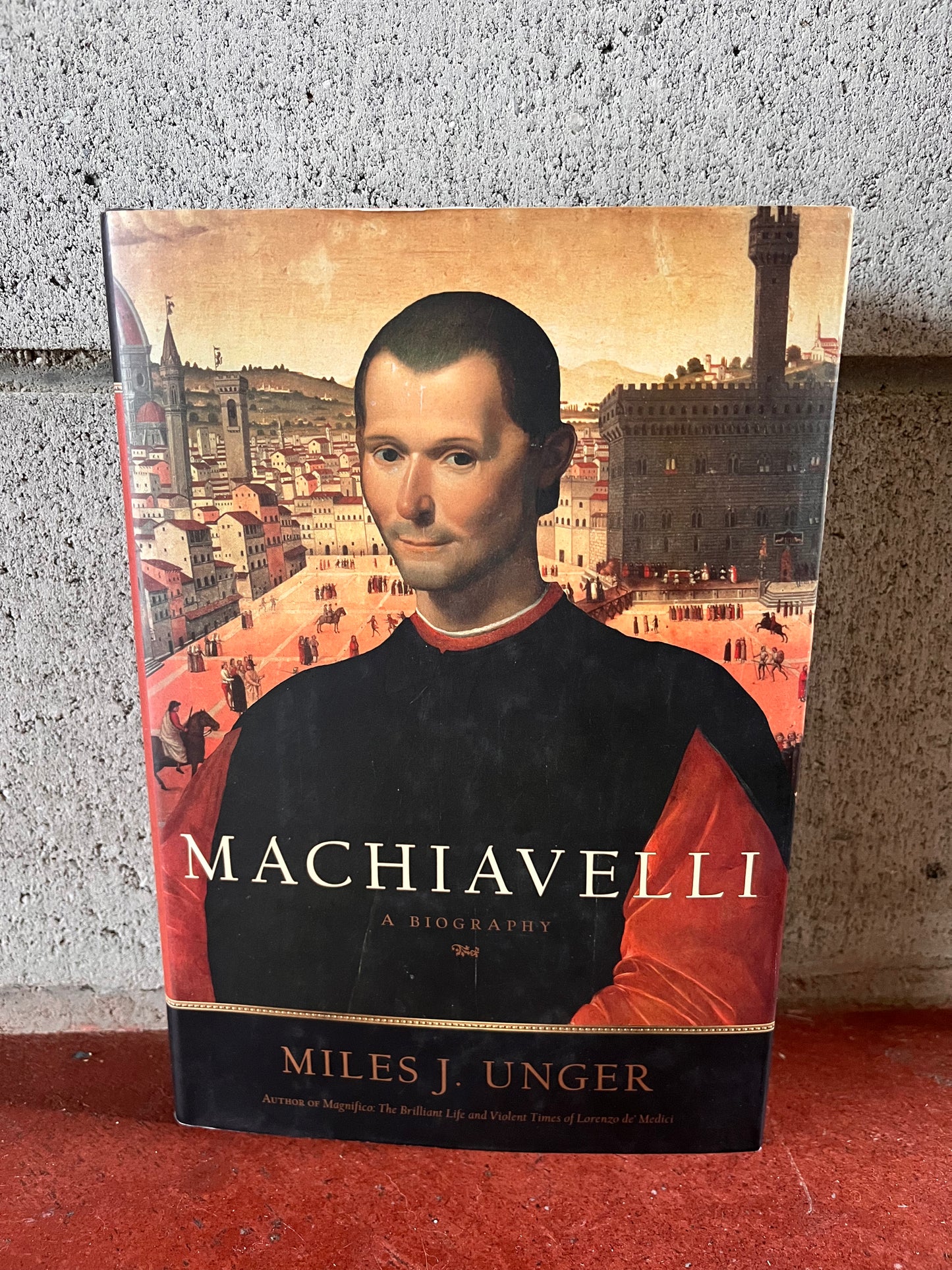 Machiavelli - A Biography