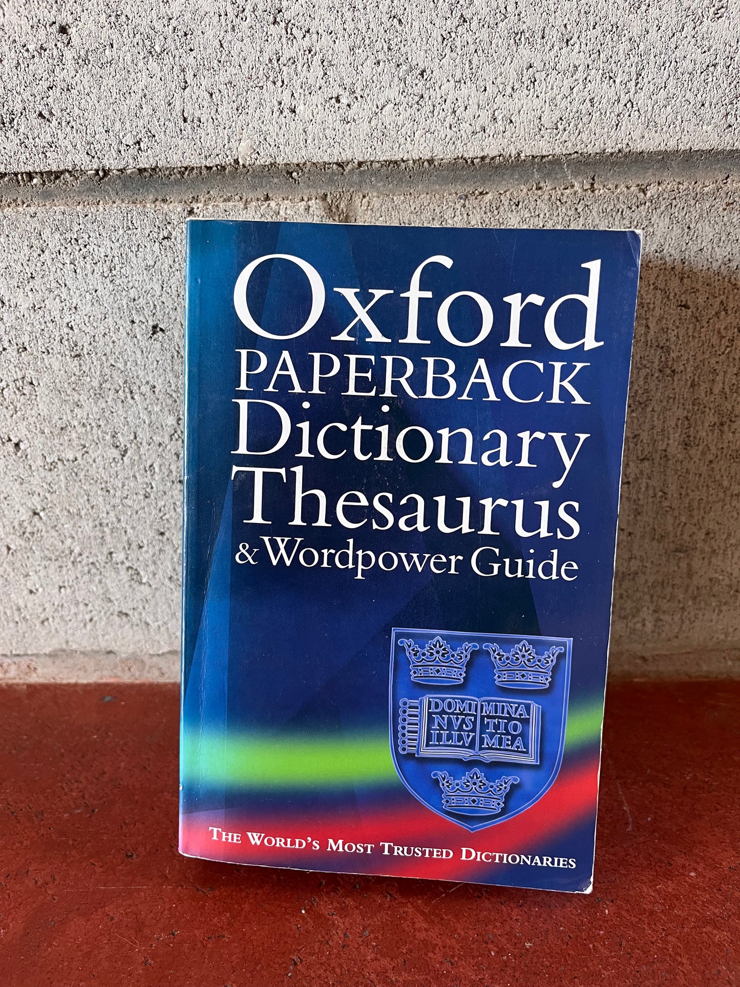 Oxford Paperback Dictionary, Thesaurus, & Wordpower Guide