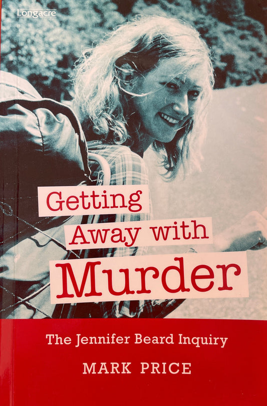 Getting Away with Murder - The Jennifer Beard Inquiry