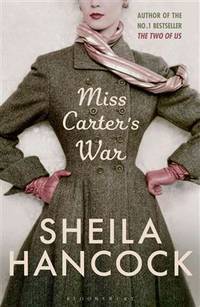 Book cover of 'Miss Carter's War' by Sheila Hancock with a woman in a coat and scarf.
