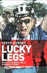Steve Gurney Lucky Legs What I've learned about winning & losing.