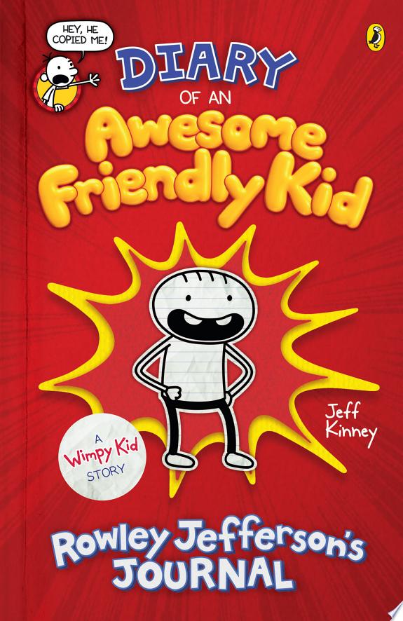 Diary of an Awesome Friendly Kid: Rowley Jefferson's Journal