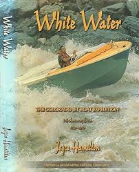 White Water - The Colorado Jet Boat Expedition 50th Anniversary Edition 1960 - 2010