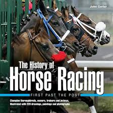 The History of Horse Racing - First Past The Post