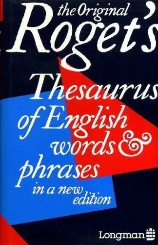 The Original Roget's - Thesaurus of English words & phrases in a new edition