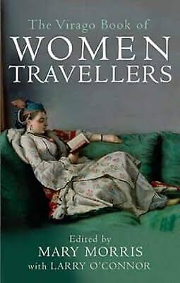 The Virago Book of Woman Travellers